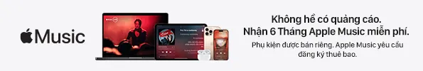 Nhận 6 tháng Apple Music miễn phí